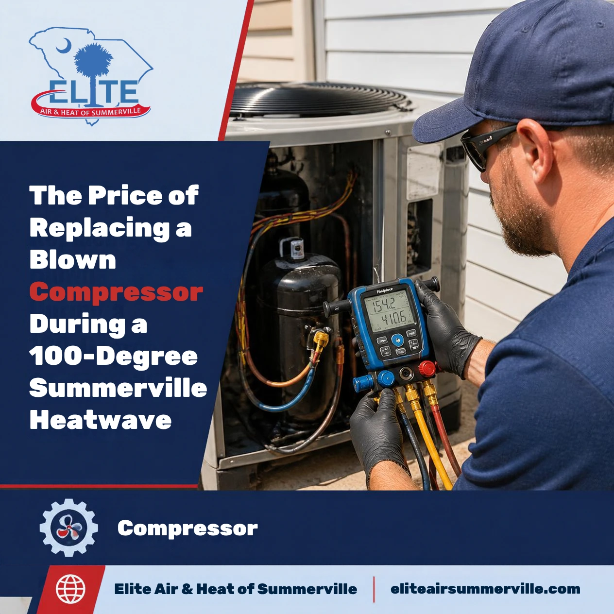 The Price of Replacing a Blown Compressor During a 100-Degree Summerville Heatwave